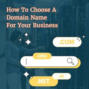 How To Choose A Domain Name